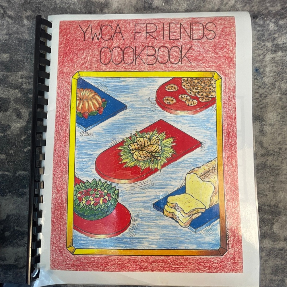 YWCA Friends Cookbook Calumet Area Community Recipes Vintage Spiral Bound 1995